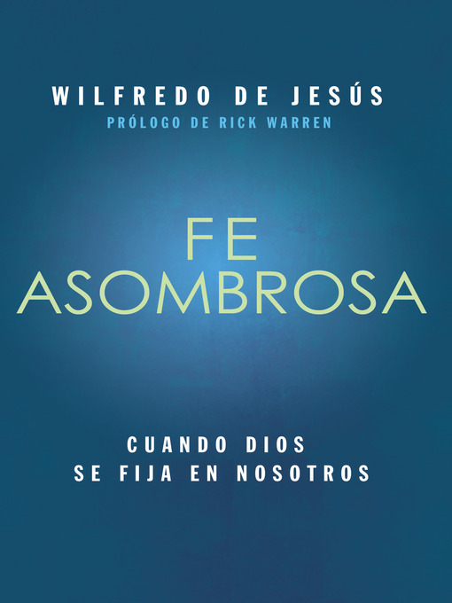 Title details for Fe Asombrosa by Wilfredo de Jesús - Available